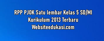Materi pembelajaran pjok kelas 5 ini di desai. Rpp Pjok 1 Lembar Kelas 5 Semester 1 K13 Revisi 2020 Websiteedukasi Com