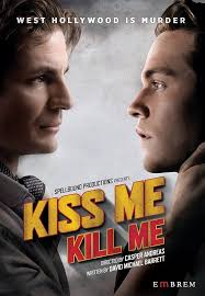Amazon.com: Kiss Me Kill Me : Van Hansis, Gale Harold, Brianna Brown,  Matthew Ludwinski, Jai Rodriquez, D.J. "Shangela" Pierce, Kit Williamson,  Allison Lane, Craig Robert Young, Jackie Monahan, Casper Andreas: Movies &