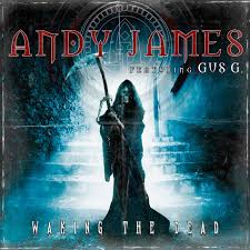 Andy James - Waking the Dead (feat. Gus G) | Deezer