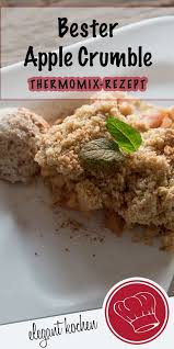 Bester Apple Crumble Applecrumblerezept Applecrumblethermomixrezept Kuchenthermomix Apfelkuchenthermomixrezept Rezepte Thermomix Rezepte Rezepte Thermomix