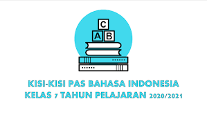 Kunci jawaban latihan uas / pas kelas 7 smp semester ganjil 2020 bahasa indonesia dan inggris. Kumpulan Kisi Kisi Soal Pelajaran Bahasa Indonesia Kelas 7 Jawabanku Id