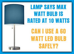 The amount of home energy required for a garbage disposal is not high. Lamp Says Max 10w Bulb Can I Use A 60w Led Bulb