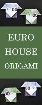 euro origami haus mit herz geldgeschenk geld falten money house with heart stay home tutorial