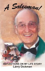 A Salesman!: Dickman, Larry: 9781480830448: Amazon.com: Books