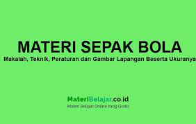 Check spelling or type a new query. Materi Sepak Bola Peraturan Teknik Beserta Gambar Dan Ukuran Lapangan