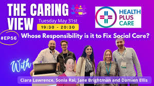 Whose Responsibility is it to Fix Social Care? - The Caring View 2.13 -  YouTube
