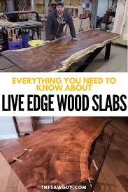 Live Edge Wood Slab Furniture Have Become More And More Popular In Recent Years Knowing How To Work With Liv In 2020 Live Edge Wood Wood Slab Live Edge Wood Furniture