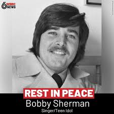 Bobby Sherman was 81. tinyurl.com/2vz9pzf2