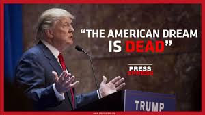 The American ???????? Dream is Dead”: Donald Trump - YouTube