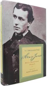 The Uncollected Henry James: Newly Discovered Stories