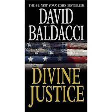And as the camel club is poised to expose a conspiracy that reaches into the heart of washington's highly secretive corridors of power, alex ford finds out that his worst nightmare. Divine Justice The Camel Club Reprint Paperback By David Baldacci Target