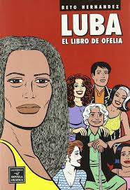 Luba, El libro de Ofelia (VIBORA COMIC) : Hernández, Gilbert, Díaz Buendía,  Lorenzo Félix: Amazon.es: Libros