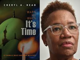Q & A With “Warn Me When It's Time” Author Cheryl A. Head