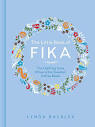 The Little Book of Fika: The Uplifting Daily Ritual of the Swedish ...