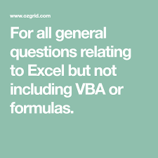 For All General Questions Relating To Excel But Not Including Vba Or Formulas This Or That Questions Excel Formula