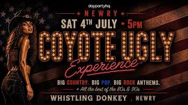 Coyote Ugly - NEWRY