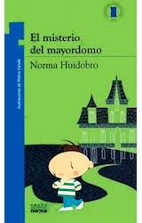 Para empezar, le dice que tu dirección de correo es real y que estás a la escucha, lo que aumenta en varios puntos su valoración en el mercado negro de direcciones. El Misterio Del Mayordomo Por Huidobro Norma 9789875452138 En Waldhuter La Libreria