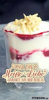 Sophia Thiels Heisse Liebe Trifle Gesunder Nachtisch Kalorienarme Desserts Gesunde Desserts