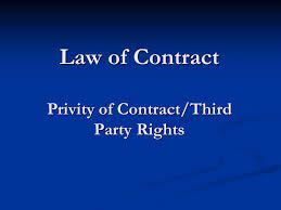 In malaysia, the development of doctrine privity contract in malaysia begin with the first case in malaysia court which is kepong prospecting ltd v schmidt 8. Law Of Contract Privity Of Contract Third Party Rights Ppt Download