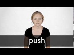 Push Definicion Y Significado Diccionario Ingles Collins