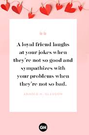 Two men walk into a bar. 31 Valentine S Day Quotes For Friends Funny Best Friend Valentine Messages