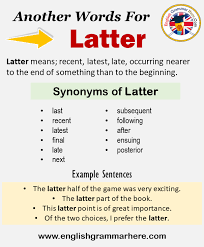 Learn these synonyms for in conclusion to improve your vocabulary and fluency in english. Another Word For Latter What Is Another Synonym Word For Latter English Grammar Here