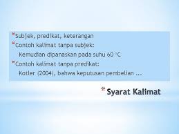 Maybe you would like to learn more about one of these? Materi 3 Subjek Predikat Keterangan Contoh Kalimat Tanpa