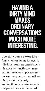 Three guys go to a ski lodge, and there aren't enough rooms, so they have to share a bed. 25 Best Memes About Pervert Jokes Pervert Jokes Memes