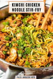 Kimchi Chicken Noodle Bowl Low Carb Gluten Free Paleo Whole30 Recipe Meal Prep Clean Eating Kimchi Chicken Clean Eating Recipes