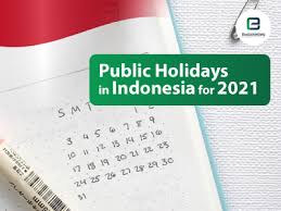 Indonesia Public Holidays 2021 5 Long Weekends Holidays In Indonesia