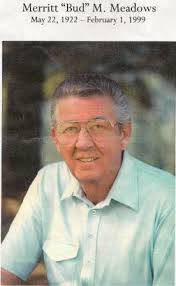 Merritt M “Bud” Meadows (1922-1999)