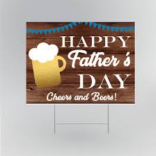 Happy father's day celebration with stylish text. Happy Father S Day Beer Yard Sign Curoprint