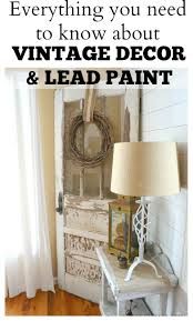 Testing For Lead Paint On Vintage Decor Sarah Joy Lead Paint Vintage Decor Vintage Home Decor