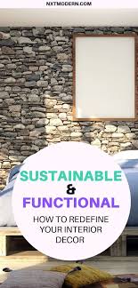 Sustainable Design Comes First When Decorating For Millennials Sustainable Design Sustainable Decor Interior Design Diy