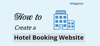 How To Create A Hotel Booking Website Step By Step Guide In 2020 Hotel Booking Website Booking Website Hotel Website Templates