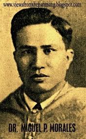 VIEWS FROM THE PAMPANG: *283. DR. MIGUEL P. MORALES, Mabalacat's 1st  Post-War Mayor