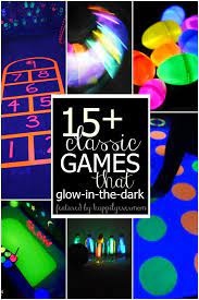 15 Classic Glow In The Dark Games For Kids Happily Ever Mom Glow Birthday Party Neon Birthday Party Glow In Dark Party