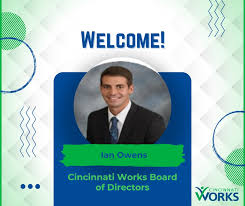 Welcome, Ian Owens! Cincinnati Works is excited to welcome Ian Owens to our  Board of Directors! Ian serves as an Associate Portfolio Manager at Bahl  Gaynor Investment Counsel, bringing valuable financial expertise