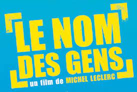 Après le nom des gens, michel leclerc revient avec une nouvelle comédie : Le Nom Des Gens Wikipedia