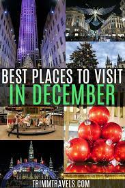 Best Places To Visit In December To Celebrate Christmas Trimm Travels Cool Places To Visit Christmas Travel Winter Travel Destinations