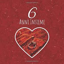 Un regalo azzeccatissimo per questa ricorrenza sono due calici di cristallo da inaugurare in una cena romantica, perché anche dopo 15 anni di matrimonio non bisogna mai trascurarsi! 6 Anni Insieme Libro Degli Ospiti Del Giorno Delle Nozze D Iscrizione Per Il Matrimonio Unico Quaderno Di Sposare Ferro Italian Edition Gallonia Arianna 9781070279435 Amazon Com Books
