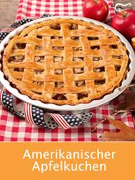 Amerikanischer Apfelkuchen Rezept In 2020 Amerikanischer Apfelkuchen Apfelkuchen Rezept Lecker Rezepte
