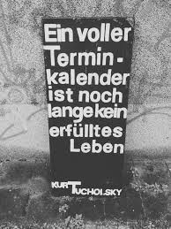 Wie Wahr Kluge Worte Von Kurt Tucholsky Also Auf In Abenteuer Fernab Vom Alltag Mit Bildern Spruche Worte Zitate Spruche Zitate