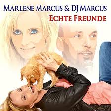 Echte Freunde by Marlene Marcus & DJ Marcus
