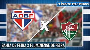 Links to bahia de feira vs. Bahia De Feira X Fluminense De Feira L Classicos Pelo Mundo Ep 096 Youtube