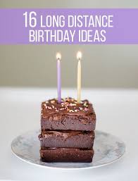 Birthday Surprise Ideas For Brother In Lockdown 16 Fun Long Distance Birthday Ideas To Make Anyone Smile Long Distance Birthday Best Friend Birthday Surprise Long Distance Gifts