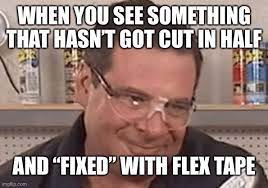 Phil Swift From Flex Tape Flex Tape Memes Phil Swift Funny Relatable Memes