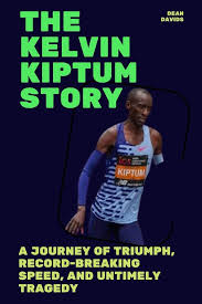 The Kelvin Kiptum Story: A Journey of... book by Dean Davids