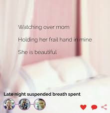 Haiku Poem Poetry Mother Health Beautiful Watch Hold Latenight Tribute Mom Concern Illness Sick She Was Beautiful Hold On Poems