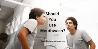 To be on the safe side, using mouthwash once every day is a good idea. Should You Use Mouthwash Danville Family Dentistry